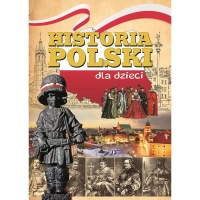 Historia Polski Dla Dzieci Twarda Oprawa 32 Strony
