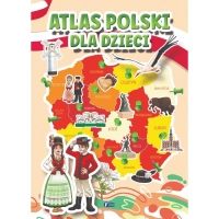 Atlas Polski dla Dzieci Mapy Poradnik Podróżnika Oprawa Twarda