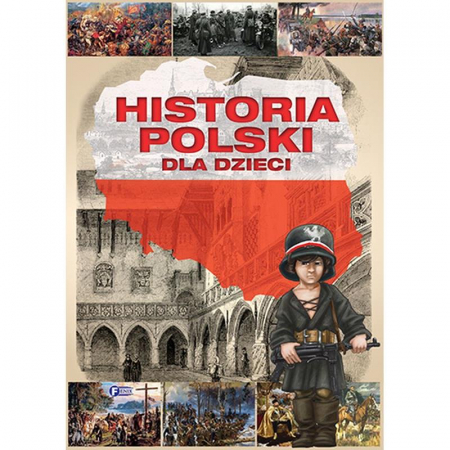 Historia Polski Dla Dzieci Twarda Oprawa 32 Strony