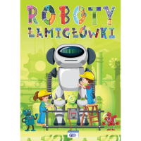 Roboty. Łamigłówki Książeczka Dla Dzieci