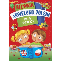 Słownik Angielsko-Polski dla Dzieci Twarda Oprawa