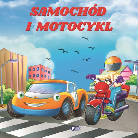 Samochód i Motocykl Książka dla Dzieci