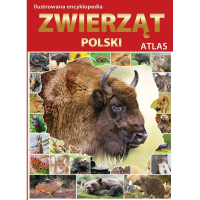 Ilustrowana Encyklopedia Zwierząt Polski. Atlas
