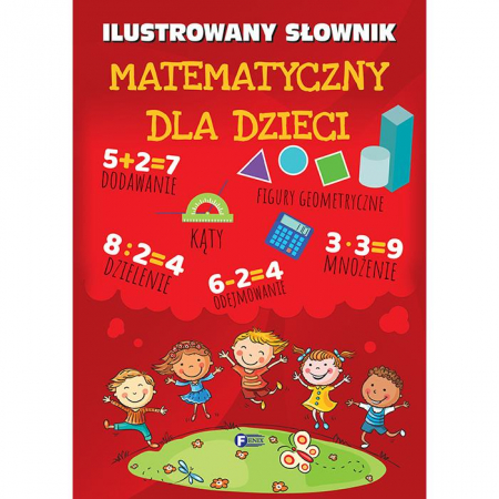 Ilustrowany Słownik Matematyczny Dla Dzieci